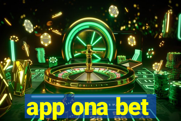app ona bet